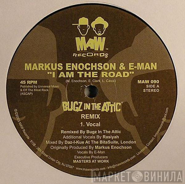 & Markus Enochson  E-Man  - I Am The Road (Bugz In The Attic Remix)