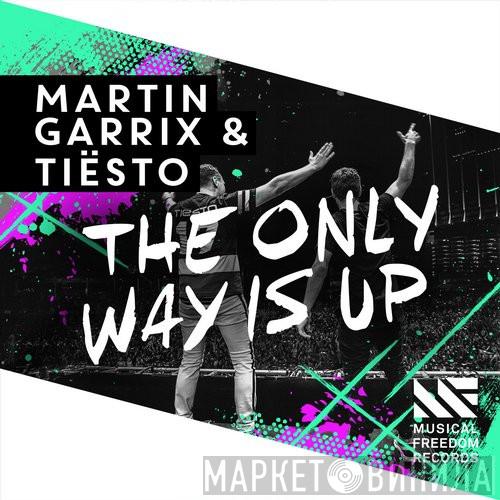 & Martin Garrix  DJ Tiësto  - The Only Way Is Up