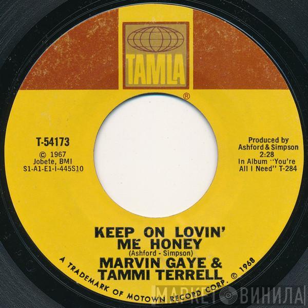 & Marvin Gaye  Tammi Terrell  - Keep On Lovin’ Me Honey / You Ain’t Livin’ Till You’re Lovin’