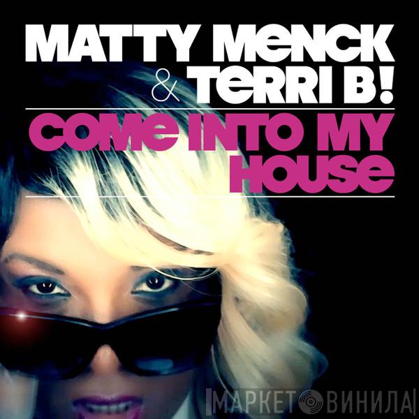 & Matthias Menck  Terri Bjerre  - Come Into My House (Sergio Matina & Gabry Sangineto Tendenzia Groovy Remix)