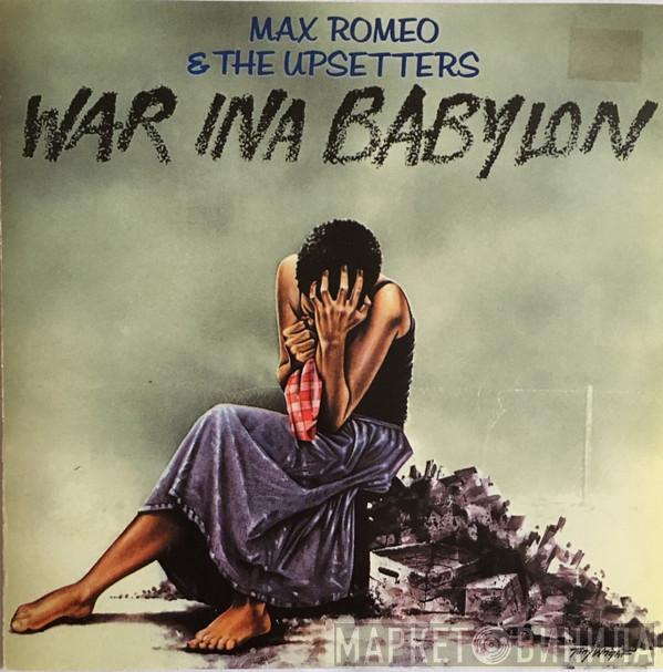 & Max Romeo  The Upsetters  - War Ina Babylon
