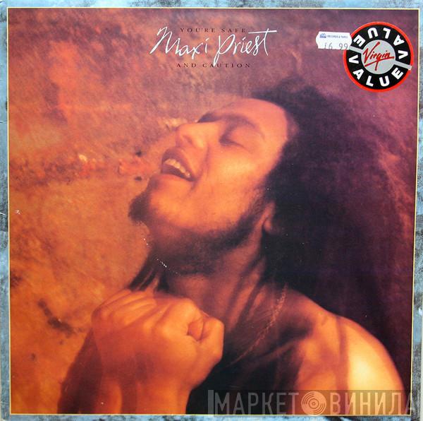 & Maxi Priest  Caution   - You're Safe