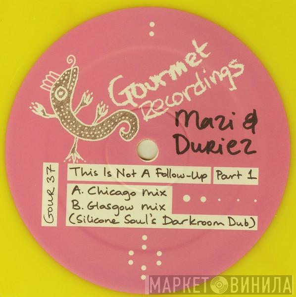 & Mazi Namvar  David Duriez  - This Is Not A Follow-Up (Part 1)