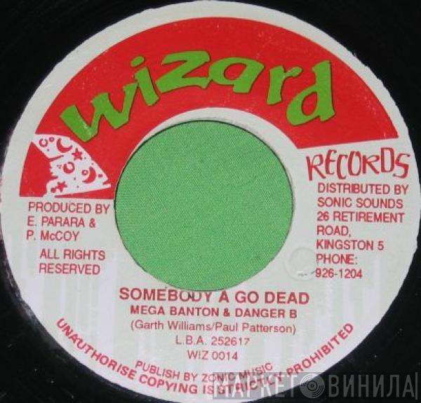 & Mega Banton  Danger B  - Somebody A Go Dead
