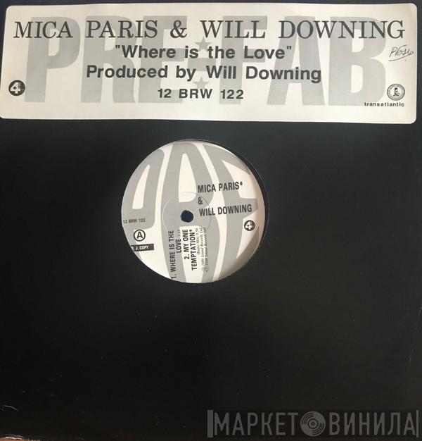 & Mica Paris  Will Downing  - Where Is The Love