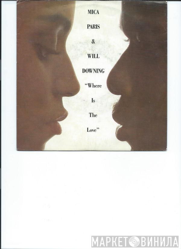 & Mica Paris  Will Downing  - Where Is The Love