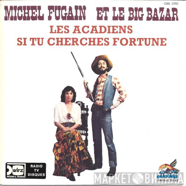 & Michel Fugain  Le Big Bazar  - Les Acadiens