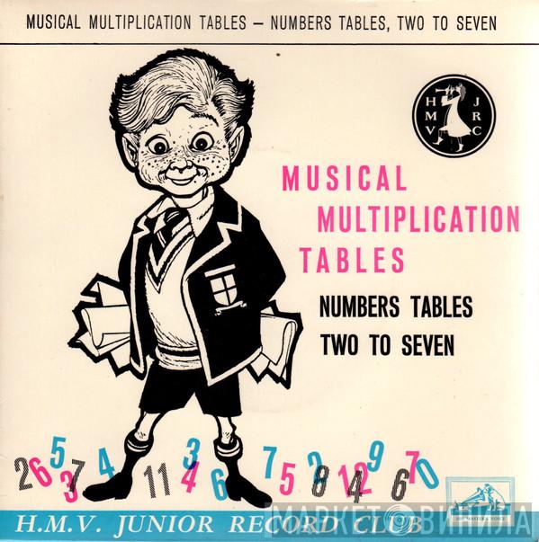& Mike Sammes With Enid Heard  John Gregory And His Orchestra  - Musical Multiplication Tables - Numbers Tables Two To Seven
