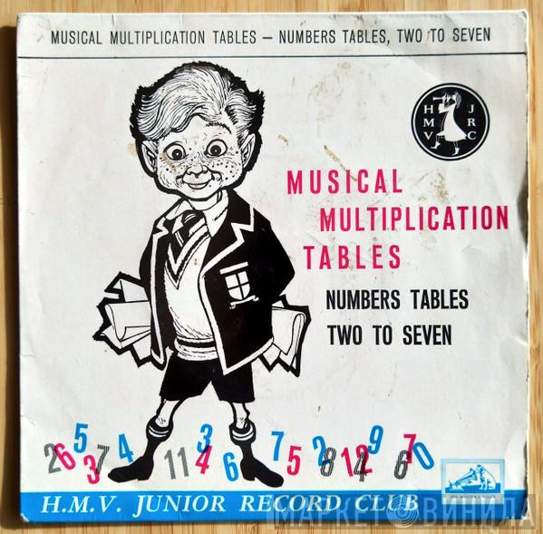 & Mike Sammes With Enid Heard  John Gregory And His Orchestra  - Musical Multiplication Tables - Numbers Tables Two To Seven