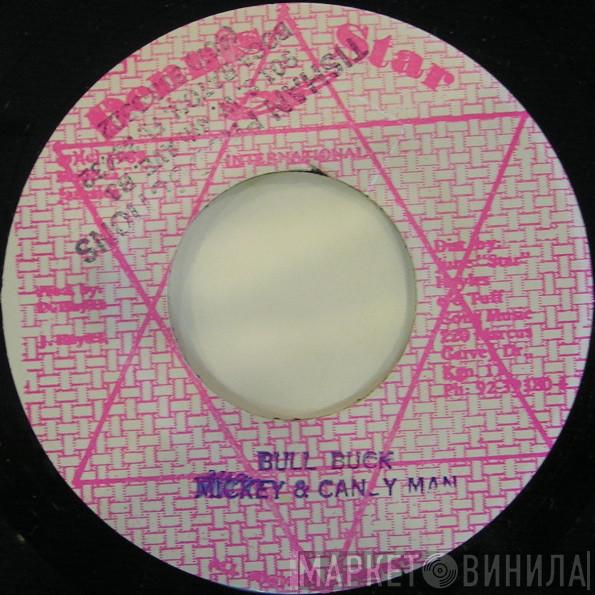 & Mikey Melody  Candy Man  - Bull Buck