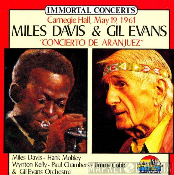 & Miles Davis / Gil Evans , Hank Mobley , Wynton Kelly , Paul Chambers  & Jimmy Cobb  Gil Evans And His Orchestra  - Carnegie Hall, May 19, 1961 Miles Davis & Gil Evans "Concierto De Aranjuez"