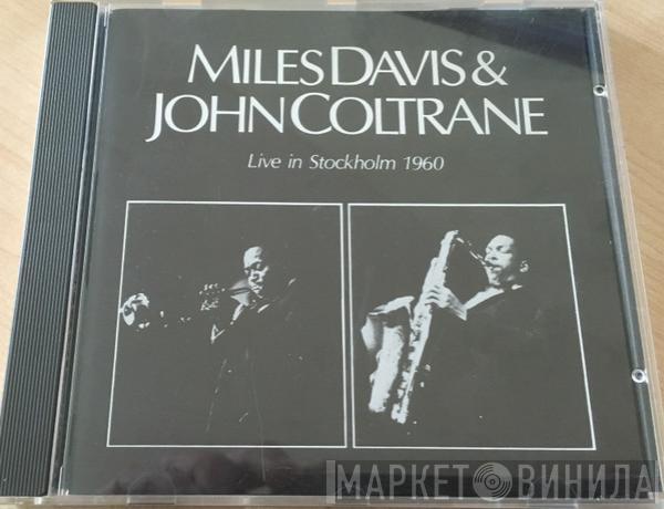 & Miles Davis  John Coltrane  - Live In Stockholm 1960