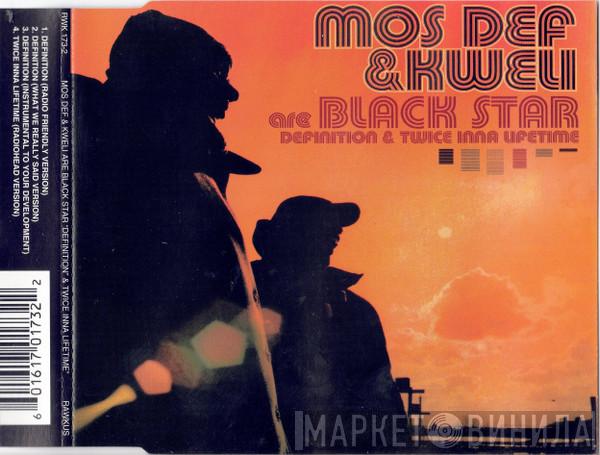 & Mos Def Are Talib Kweli  Black Star  - Definition / Twice Inna Lifetime