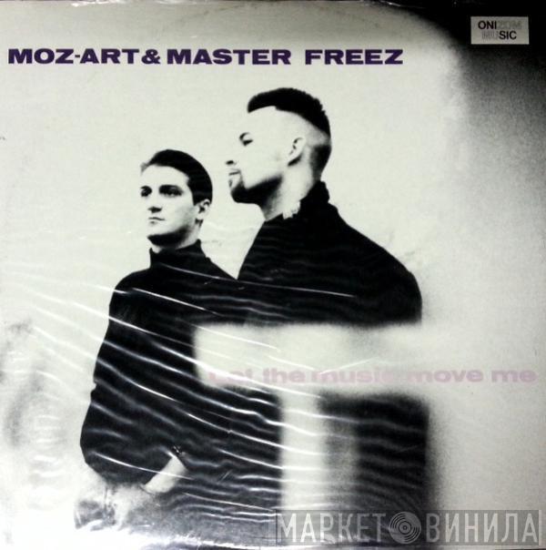 & Moz-Art  Master Freez  - Let The Music Move Me