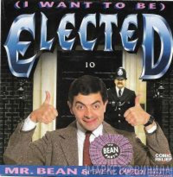 & Mr. Bean  Featuring Smear Campaign   Bruce Dickinson  - (I Want To Be) Elected