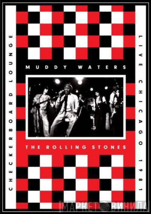 & Muddy Waters  The Rolling Stones  - Checkerboard Lounge, Live Chicago 1981