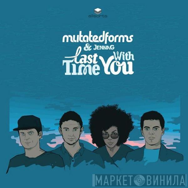 & Mutated Forms  Jenna Gibbons  - Last Time / With You