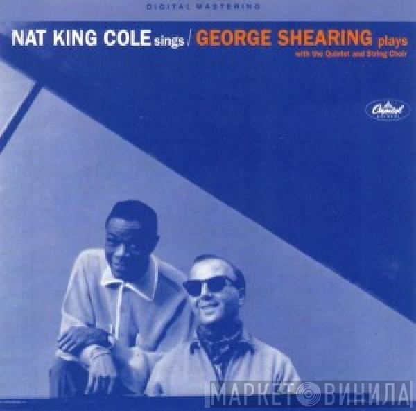 & Nat King Cole  George Shearing  - Nat King Cole Sings / George Shearing Plays