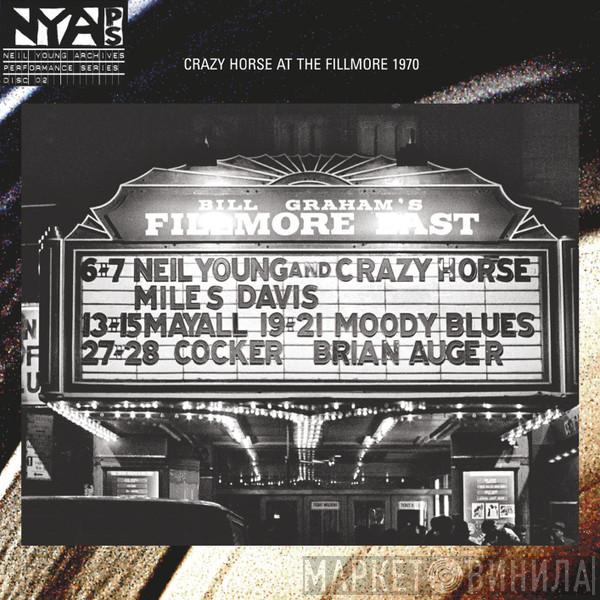 & Neil Young  Crazy Horse  - Live At The Fillmore East 1970