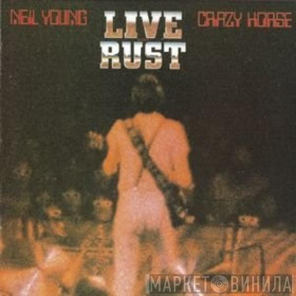 & Neil Young  Crazy Horse  - Live Rust
