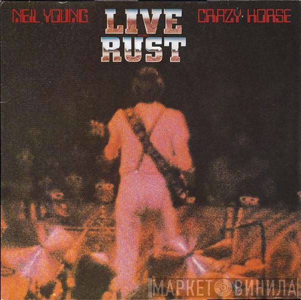 & Neil Young  Crazy Horse  - Live Rust