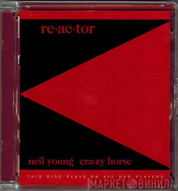 & Neil Young  Crazy Horse  - Reactor