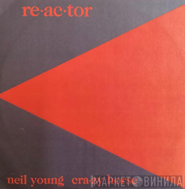 & Neil Young  Crazy Horse  - Reactor