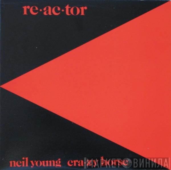 & Neil Young  Crazy Horse  - Reactor