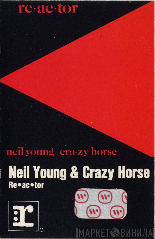 & Neil Young  Crazy Horse  - Reactor