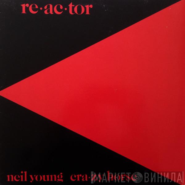 & Neil Young  Crazy Horse  - Reactor