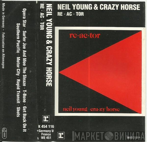 & Neil Young  Crazy Horse  - Reactor