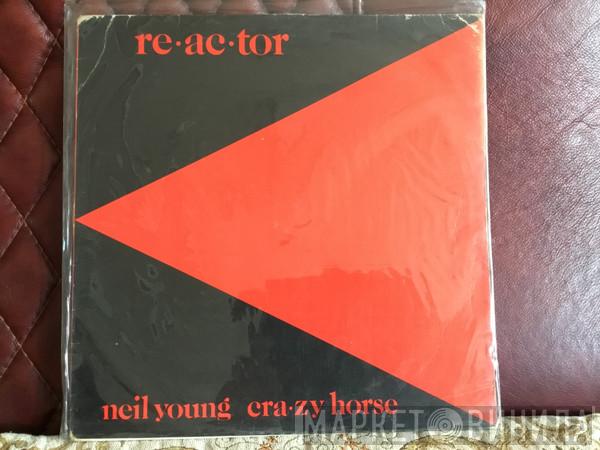 & Neil Young  Crazy Horse  - Reactor