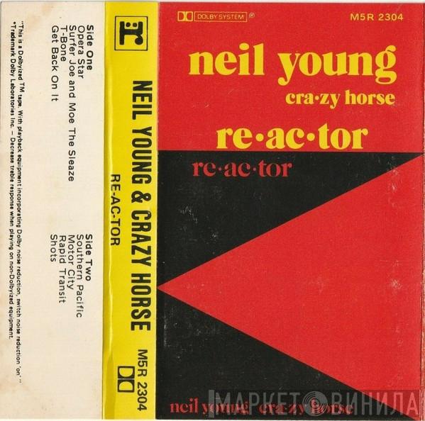 & Neil Young  Crazy Horse  - Reactor
