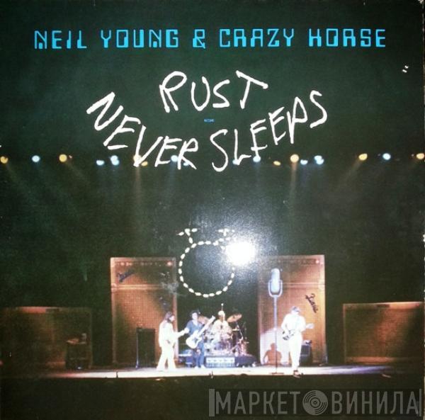 & Neil Young  Crazy Horse  - Rust Never Sleeps