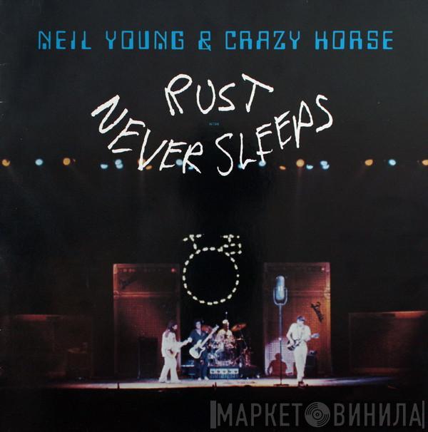 & Neil Young  Crazy Horse  - Rust Never Sleeps
