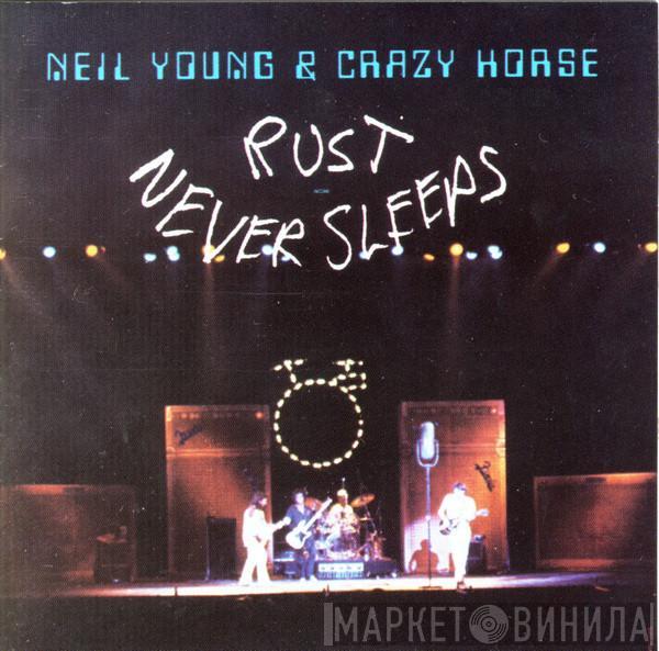 & Neil Young  Crazy Horse  - Rust Never Sleeps