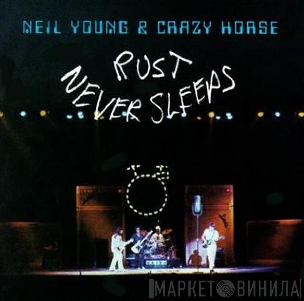 & Neil Young  Crazy Horse  - Rust Never Sleeps