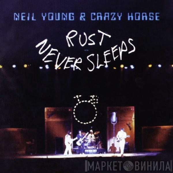 & Neil Young  Crazy Horse  - Rust Never Sleeps