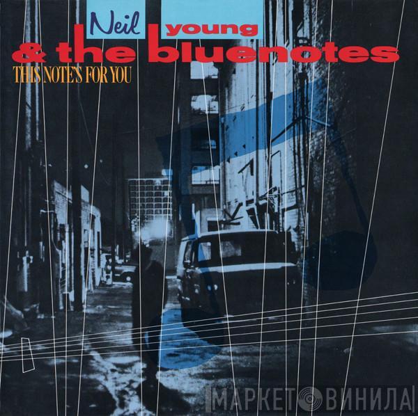 & Neil Young  The Bluenotes   - This Note's For You