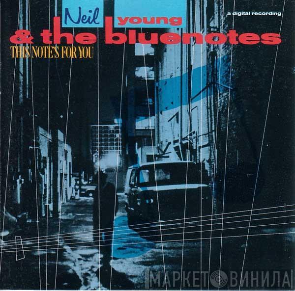 & Neil Young  The Bluenotes   - This Note's For You