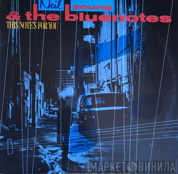 & Neil Young  The Bluenotes   - This Note's For You
