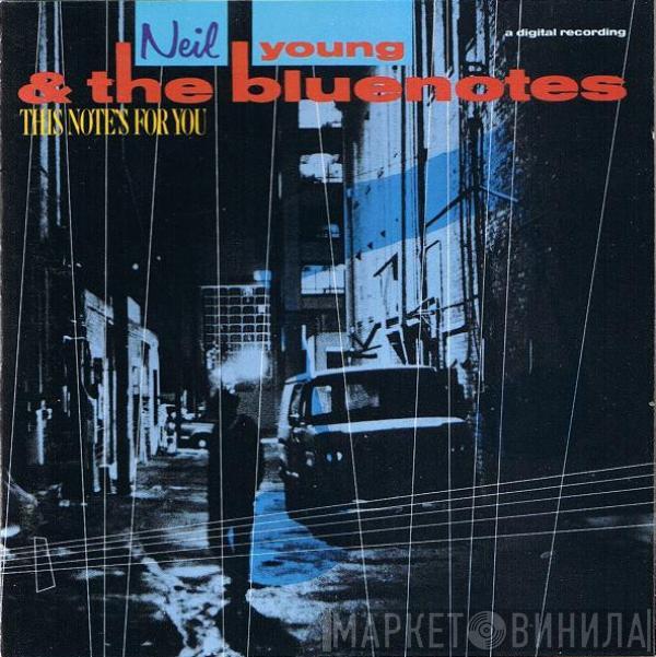 & Neil Young  The Bluenotes   - This Note's For You