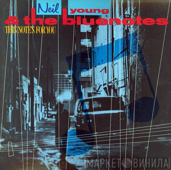 & Neil Young  The Bluenotes   - This Note's For You