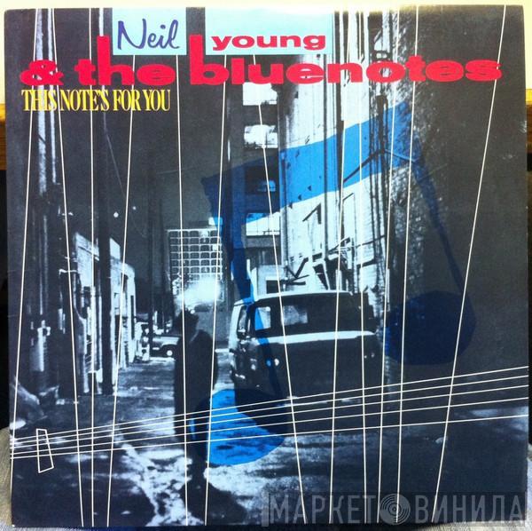 & Neil Young  The Bluenotes   - This Note's For You