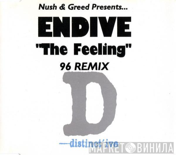 & Nush Presents... Greed  Endive  - The Feeling (96 Remix)