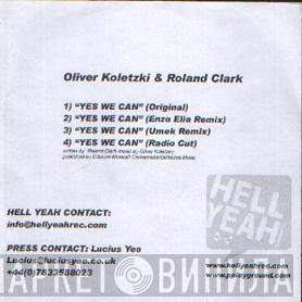 & Oliver Koletzki  Roland Clark  - Yes We Can