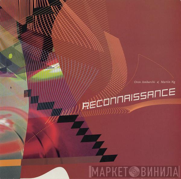 & Oren Ambarchi  Martin Ng  - Reconnaissance