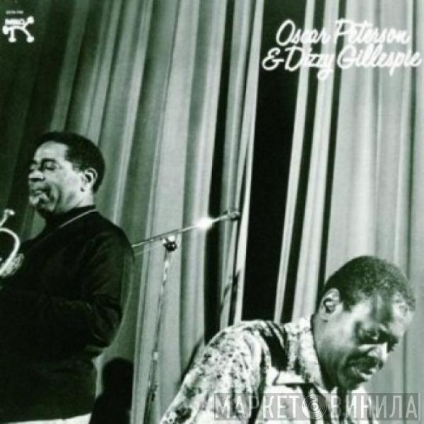 & Oscar Peterson  Dizzy Gillespie  - Oscar Peterson & Dizzy Gillespie