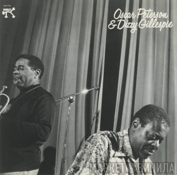 & Oscar Peterson  Dizzy Gillespie  - Oscar Peterson & Dizzy Gillespie