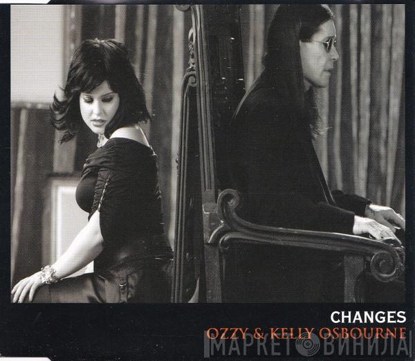 & Ozzy Osbourne  Kelly Osbourne  - Changes